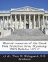 Mineral Resources of the Cloud Peak Primitive Area, Wyoming : Usgs Bulletin 1371-C