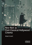 Neo-Noir as Post-Classical Hollywood Cinema by Robert Arnett - Paperback