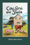 Cow, Sow, and Sheila by Sheila Mae Harris - Paperback