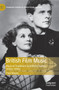 British Film Music : Musical Traditions in British Cinema, 1930s???1950s by Paul Mazey - Hardback