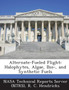Alternate-Fueled Flight : Halophytes, Algae, Bio-, and Synthetic Fuels