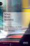 When Music Mattered : American Music in the Sixties by James Wierzbicki - Hardback