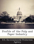 Profile of the Pulp and Paper Industry