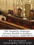 Ssa Disability Redesign : Actions Needed to Enhance Future Progress: Hehs-99-25