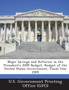 Major Savings and Reforms in the President's 2009 Budget, Budget of the United States Government, Fiscal Year 2009