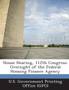 House Hearing, 112th Congress : Oversight of the Federal Housing Finance Agency