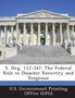 S. Hrg. 112-347 : The Federal Role in Disaster Recovery and Response