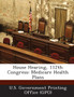 House Hearing, 112th Congress : Medicare Health Plans