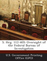 S. Hrg. 112-405 : Oversight of the Federal Bureau of Investigation