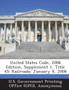 United States Code, 2006 Edition, Supplement 1, Title 45 : Railroads: January 8, 2008