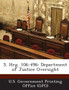 S. Hrg. 106-496 : Department of Justice Oversight