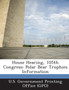 House Hearing, 105th Congress : Polar Bear Trophies Information