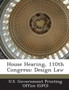 House Hearing, 110th Congress : Design Law
