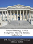 House Hearing, 110th Congress : Federal Prison Industries