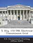 S. Hrg. 110-598 : Electrical Transmission Grid