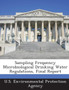 Sampling Frequency Microbiological Drinking Water Regulations, Final Report