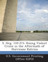 S. Hrg. 110-271 : Rising Violent Crime in the Aftermath of Hurricane Katrina
