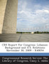 Crs Report for Congress : Lebanon: Background and U.S. Relations: November 30, 2009 - R40054
