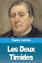 Les Deux Timides by Eugene Labiche - Paperback