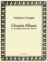 Chopin Album : 32 Kompositionen fur Klavier by Frederic Chopin - Paperback