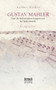 Gustav Mahler. Biografie : Einer der bedeutendsten Komponisten der Spatromantik by Arthur Neisser - Paperback