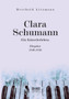Clara Schumann. Ein Kunstlerleben : Ehejahre 1840-1856 by Berthold Litzmann - Paperback