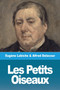 Les Petits Oiseaux by Eugene Labiche - Paperback
