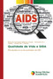 Qualidade de Vida e SIDA by Albernaz Crespo Maria Da Conceicao - Paperback