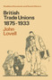 British Trade Unions 1875-1933