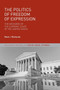 The Politics of Freedom of Expression : The Decisions of the Supreme Court of the United States