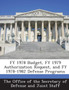 Fy 1978 Budget, Fy 1979 Authorization Request, and Fy 1978-1982 Defense Programs
