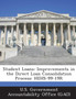 Student Loans : Improvements in the Direct Loan Consolidation Process: Hehs-99-19r