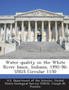 Water Quality in the White River Basin, Indiana, 1992-96 : Usgs Circular 1150