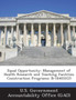 Equal Opportunity : Management of Health Research and Teaching Facilities Construction Programs: B-164031(2)