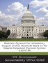Medicare : Payment for Ambulatory Surgical Centers Should Be Based on the Hospital Outpatient Payment System: Gao-07-86
