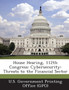 House Hearing, 112th Congress : Cybersecurity: Threats to the Financial Sector