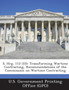 S. Hrg. 112-333 : Transforming Wartime Contracting, Recommendations of the Commission on Wartime Contracting