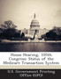 House Hearing, 105th Congress : Status of the Medicare Transaction System