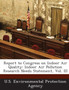 Report to Congress on Indoor Air Quality : Indoor Air Pollution Research Needs Statement, Vol. III