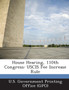 House Hearing, 110th Congress : Uscis Fee Increase Rule