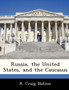 Russia, the United States, and the Caucasus