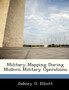 Military Mapping During Modern Military Operations