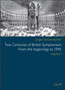 Two Centuries of British Symphonism From the beginnings to 1945 : Volume 1 by Jurgen Schaarwachter - Hardback