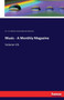 Music - A Monthly Magazine : Volume VII. by W S B Mathews - Paperback