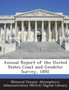 Annual Report of the United States Coast and Geodetic Survey, 1892