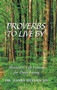 Proverbs to Live By : Miniature Life Lessons for Daily Living