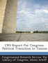 Crs Report for Congress : Political Transition in Tunisia