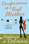 Confessions of a Bad Mother by Stephanie Calman - Paperback