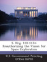 S. Hrg. 110-1134 : Reauthorizing the Vision for Space Exploration