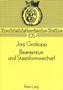Beamtentum Und Staatsformwechsel : Die Auswirkungen Der Staatsformwechsel Von 1918, 1933 Und 1945 Auf Das Beamtenrecht Und Die Personelle Zusammensetzung Der Deutschen Beamtenschaft : 105